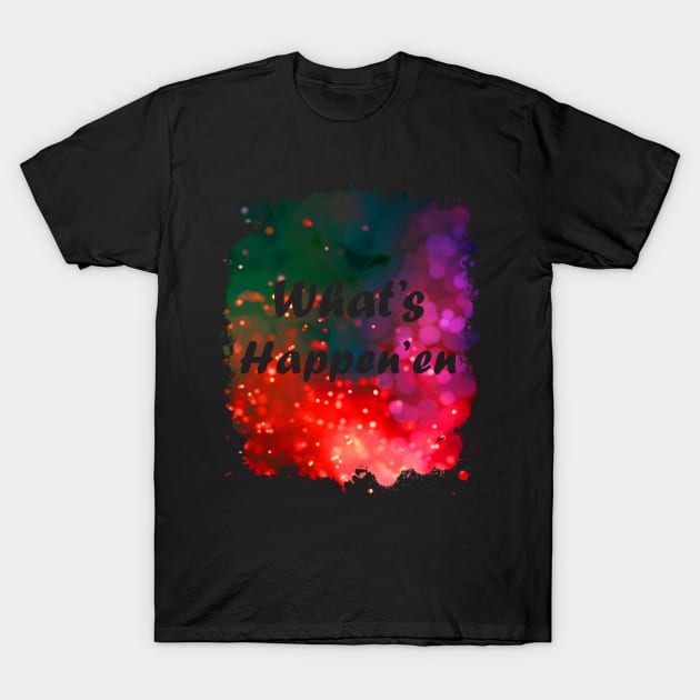 What's Happpen'en Funny 80's Design T-Shirt by solsateez